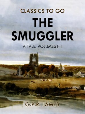 cover image of The Smuggler, Volumes 1-3